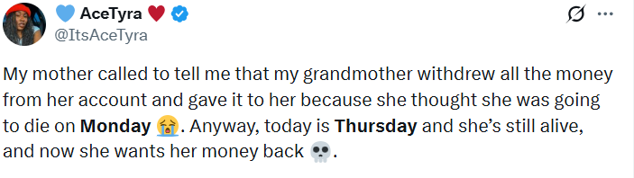 Grandma gives out all her money thinking shell die on Monday, survives and asks for refund